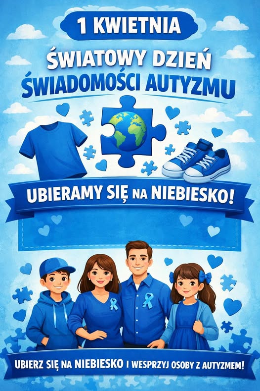 1 KWIETNIA – WESPRZYJ OSOBY Z AUTYZMEM!